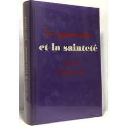 Le pouvoir et la sainteté