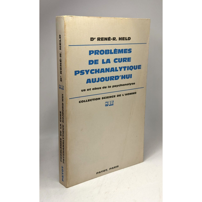 Problèmes de la cure psychanalytique aujourd'hui us et abus de la...