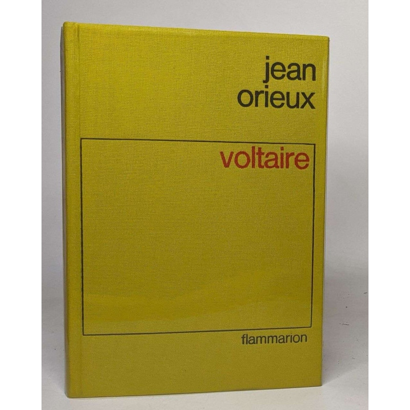 Voltaire ou la royaute de l'esprit