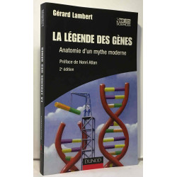 La légende des gènes : Anatomie d'un mythe moderne