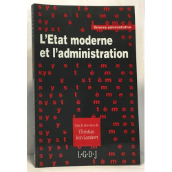 L'État moderne et l'administration : Nouveaux contextes nouvelles...