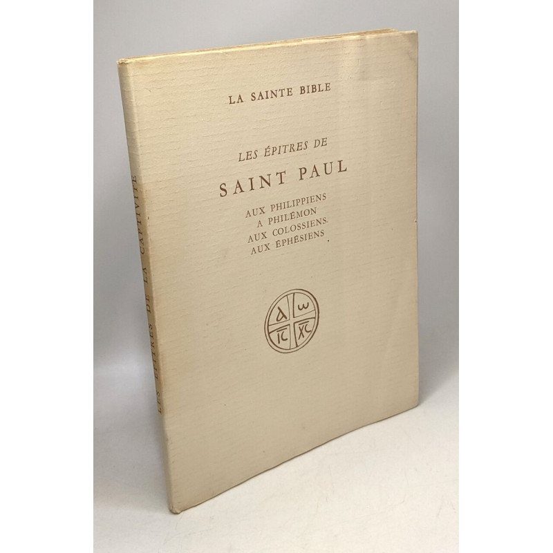 Les épîtres de Saint Paul aux philippiens à philémon aux...