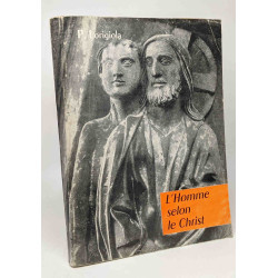 L'homme selon le Christ - classe de première - collection fils de...