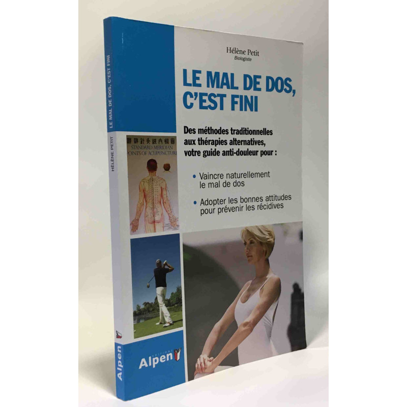 LE MAL DE DOS C'EST FINI Prenez en main la santé de votre dos