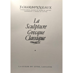 La scupture grecque classique - 2e édition