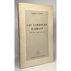 Les tambours d'Airain - quatre actes - introduction et notes --...
