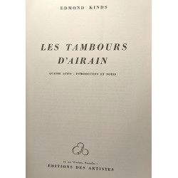 Les tambours d'Airain - quatre actes - introduction et notes --...