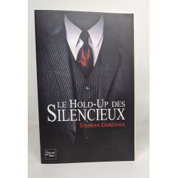 Le Hold-Up des Silencieux