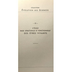 L'eau base structurale et fonctionnelle des êtres vivants -...