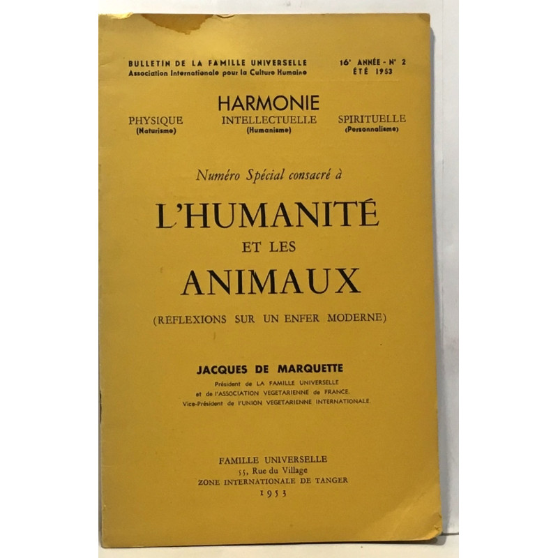 L'humanité et les animaux (réflexions sur un enfer moderne) -...