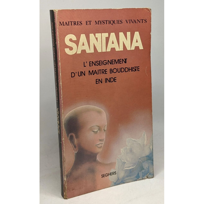 Santana - l'enseignement d'un maître bouddhiste en Inde - maitres...