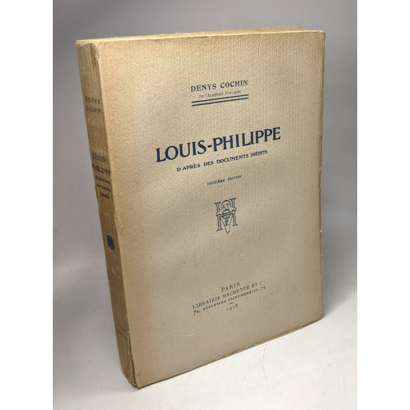 Louis-Philippe d'après des documents inédits - 2e édition