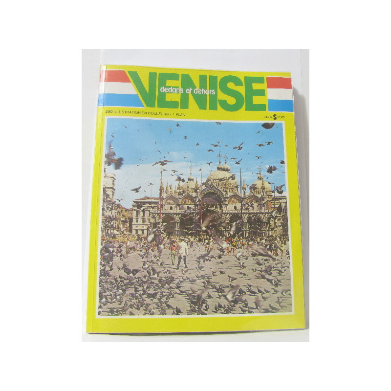 Venise. Dedans et dehors