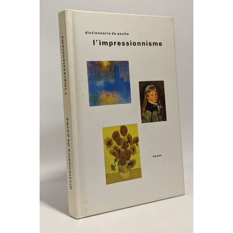 DICTIONNAIRE DE POCHE L IMPRESSIONNISME
