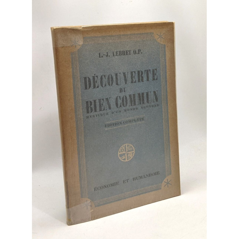 Découverte du bien commun - mystique d'un monde nouveau - édition...
