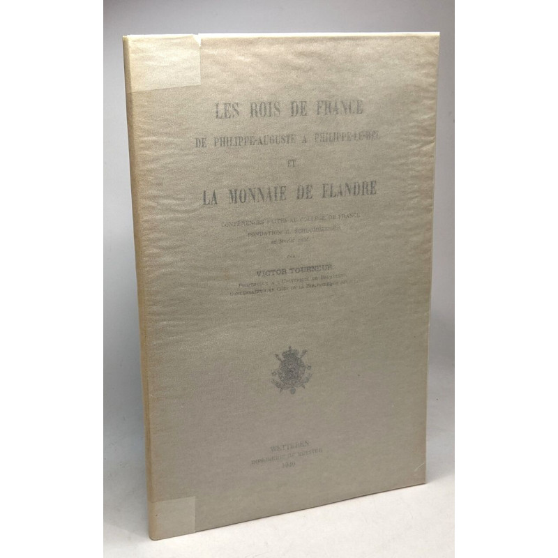 Les Rois de France de Philippe-Auguste à Philippe-Le-Bel et La...