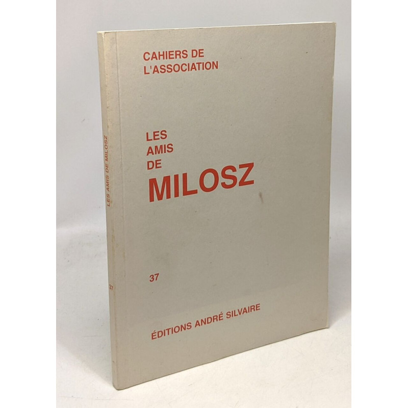 Les Amis de Milosz numéro 37
