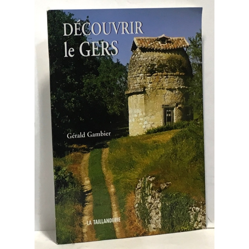 Découvrir le Gers