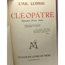 Cléopâtre - histoire d'une reine