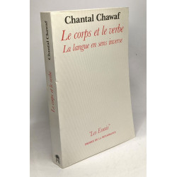Le corps et le verbe - la langue en sens inverse