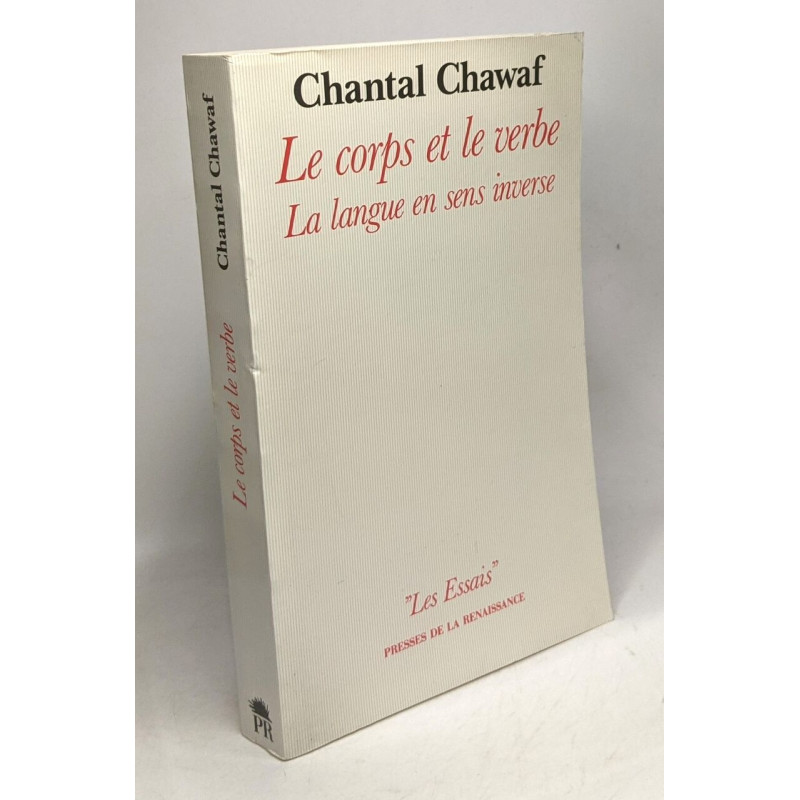 Le corps et le verbe - la langue en sens inverse