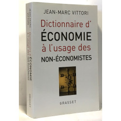 Dictionnaire d'économie à l'usage des non-économistes