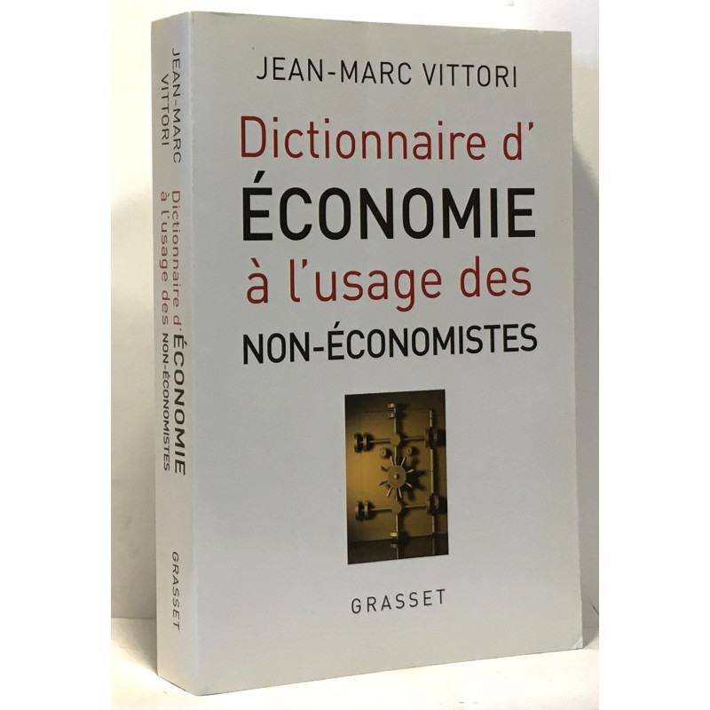 Dictionnaire d'économie à l'usage des non-économistes