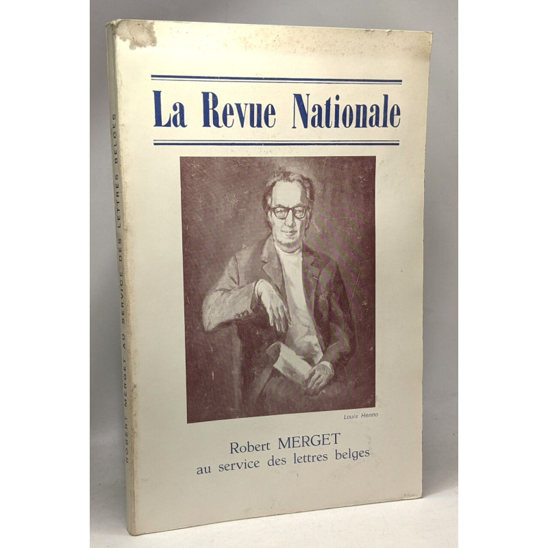 La Revue Nationale - Robert Merget au service des lettres belges...