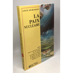 La paix nucleaire (Collection "Politiques")