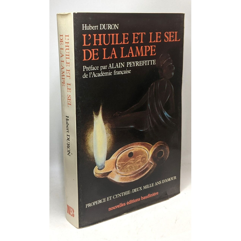 L'Huile et le sel de la lampe - Properce et Cynthie: deux mile ans...
