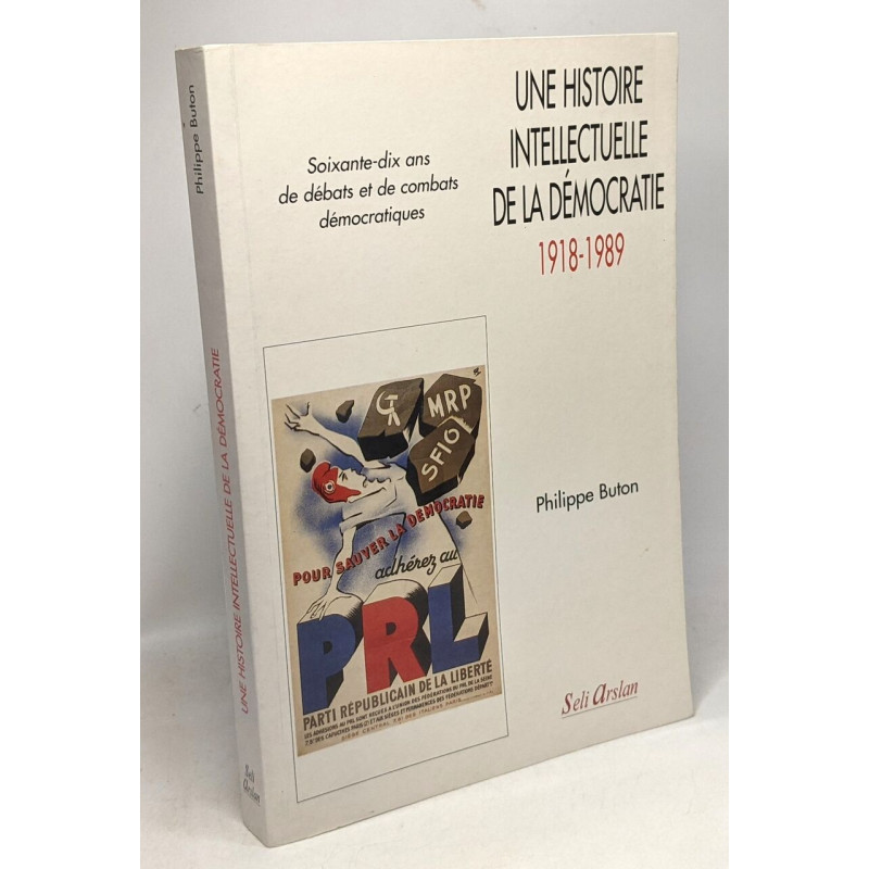 Une Histoire intellectuelle de la démocratie 1918-1989