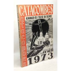 Catacombes 1973 - Almanach de l'Eglise du Silence