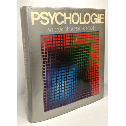 Autour de la psychologie - encyclopédie de la psychologie
