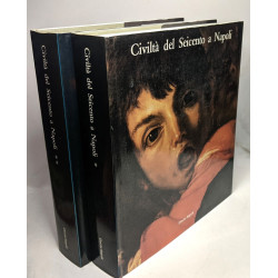 CIVILTA DEL SEICENTO a NAPOLI - 2 volumes