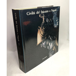 CIVILTA DEL SEICENTO a NAPOLI - 2 volumes