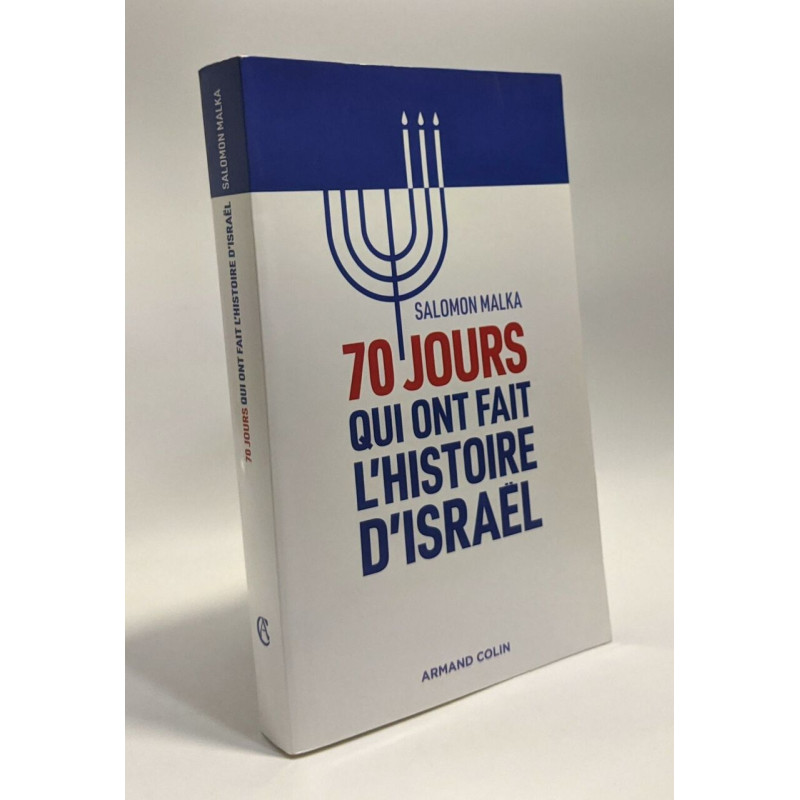 70 jours qui ont fait l'histoire d'Israël