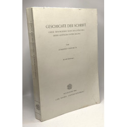 Geschichte der schrift unter besonderer berücksichtigung ihrer...