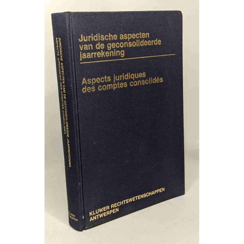 Aspects juridiques des comptes consolidés / Juridisch aspecten van...