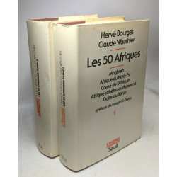 Les 50 Afriques. Tome 1 : Maghreb - Afrique du Nord-Est - Corne de...