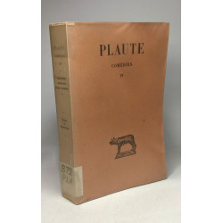 Plaute - TOME IV - Menaechmi - Mercator - Miles Gloriosus /...