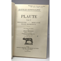 Plaute - TOME IV - Menaechmi - Mercator - Miles Gloriosus /...
