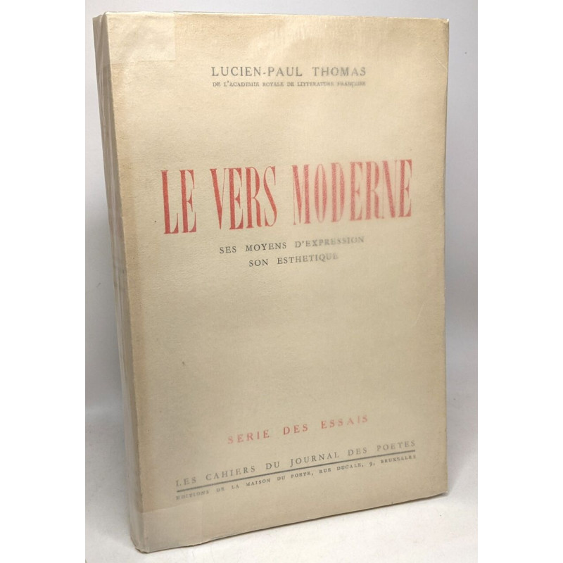 Le vers moderne - ses moyens d'expression son esthétique - série...