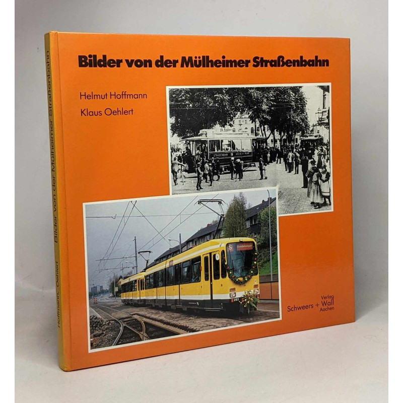 Bilder von der Mulheimer Strassenbahn (German Edition)