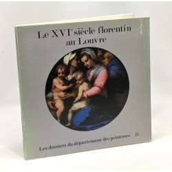 Le XVIe siècle florentin au Louvre - les dossiers du département...
