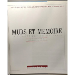 Murs et mémoire - la construction de Paris - conseil...