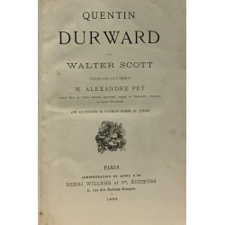 Quentin Durward - traduction ss la direction de M. Alexandre Peÿ