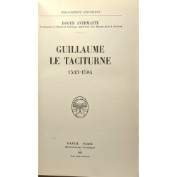 Guillaume le taciturne 1533-1584 - bibliothèque historique