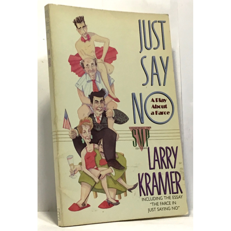 Just Say No: A Play About a Farce
