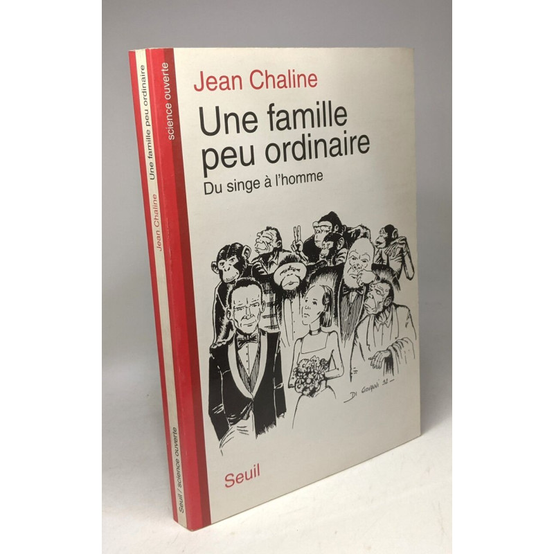 Une famille peu ordinaire. Du singe à l'homme