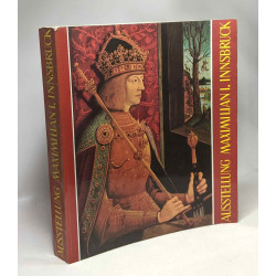 Ausstellung Maximilian I. innsbruck - 1. Juni bis 5. Oktober 1969...